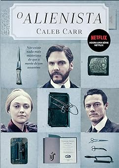 O Alienista Caleb Carr